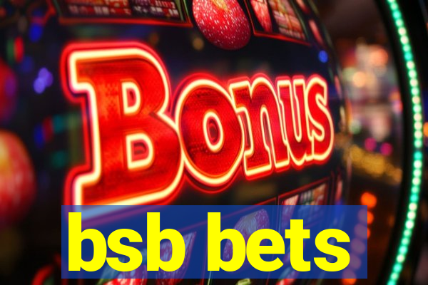 bsb bets